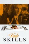 Knife Skills Movie Streaming Online