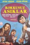 Korkusuz Aşıklar Movie Streaming Online