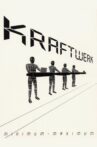 Kraftwerk: Minimum-Maximum Movie Streaming Online