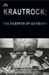 Krautrock : The Rebirth of Germany Movie Streaming Online