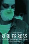 Kubler Ross Movie Streaming Online