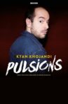 Kyan Khojandi : Pulsions Movie Streaming Online