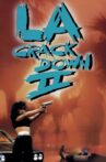 L.A. Crackdown II Movie Streaming Online