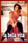 La bella vita Movie Streaming Online