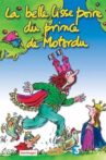 La Belle Lisse Poire du Prince de Motordu Movie Streaming Online