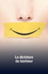 La dictature du bonheur Movie Streaming Online
