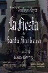 La Fiesta de Santa Barbara Movie Streaming Online