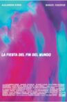 La fiesta del fin del mundo Movie Streaming Online