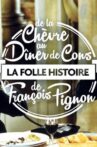 La folle histoire de François Pignon - De La chèvre au Dîner de cons Movie Streaming Online