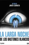 La larga noche de los bastones blancos Movie Streaming Online