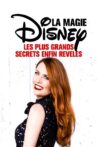 La Magie Disney : Les plus grands secrets enfin révélés Movie Streaming Online