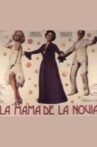 La mamá de la novia Movie Streaming Online