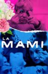 La Mami Movie Streaming Online