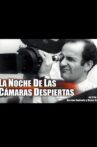 La noche de las cámaras despiertas Movie Streaming Online