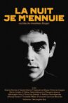 La nuit je m'ennuie Movie Streaming Online