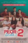 La peor de mis bodas 2 Movie Streaming Online