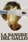 La sangre del gallo Movie Streaming Online