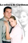 La señora de Cárdenas Movie Streaming Online