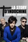 La story d'Indochine : l'aventure continue Movie Streaming Online