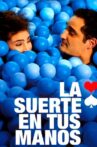 La suerte en tus manos Movie Streaming Online