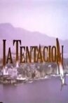 La tentación Movie Streaming Online