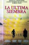 La última siembra Movie Streaming Online