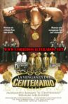 La venganza del Centenario Movie Streaming Online