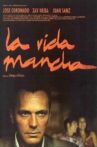 La vida mancha Movie Streaming Online