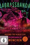 LaBrassBanda: Around the World Live - 10 Jahre LaBrassBanda Movie Streaming Online