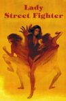 Lady Street Fighter Movie Streaming Online