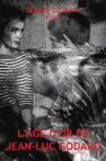 L’Âge d’or de Jean-Luc Godard Movie Streaming Online