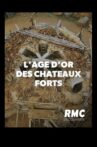 L'âge d'or des châteaux forts Movie Streaming Online