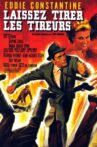 Laissez tirer les tireurs Movie Streaming Online