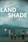 Land and Shade Movie Streaming Online