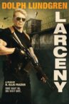 Larceny Movie Streaming Online