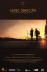 Largo Baracche Movie Streaming Online