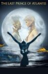 Last Prince of Atlantis Movie Streaming Online