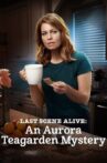 Last Scene Alive: An Aurora Teagarden Mystery Movie Streaming Online
