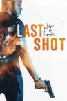 Last Shot Movie Streaming Online