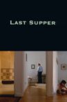 Last Supper Movie Streaming Online
