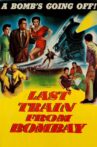 Last Train from Bombay Movie Streaming Online