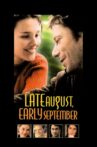 Late August, Early September Movie Streaming Online
