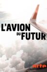 L'avion du futur Movie Streaming Online