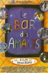 Le bar des amants Movie Streaming Online