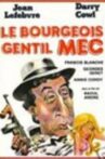 Le bourgeois gentil mec Movie Streaming Online