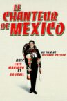 Le Chanteur de Mexico Movie Streaming Online