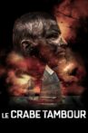Le crabe tambour Movie Streaming Online