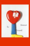 Le Grand Amour Movie Streaming Online