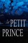 Le Petit Prince – théâtre musical Movie Streaming Online