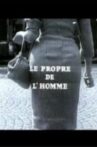 Le propre de l'homme Movie Streaming Online